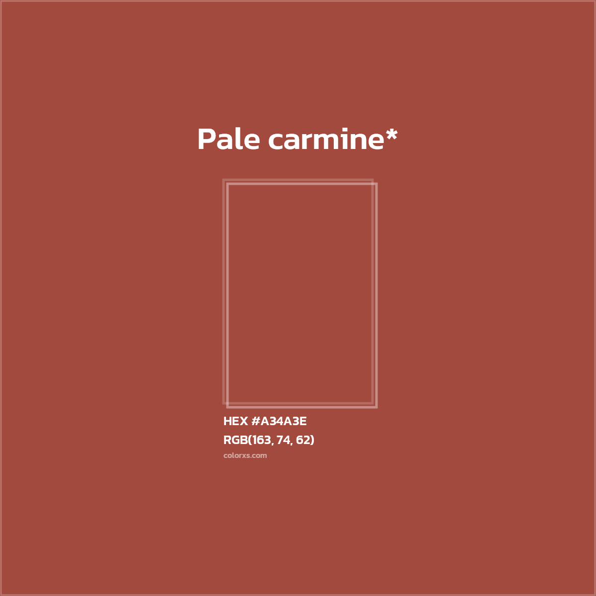 #A34A3E hex color. RGB, RYB, CMYK, HSL, HSV codes and color conversions. Matching color names, palettes, paints.