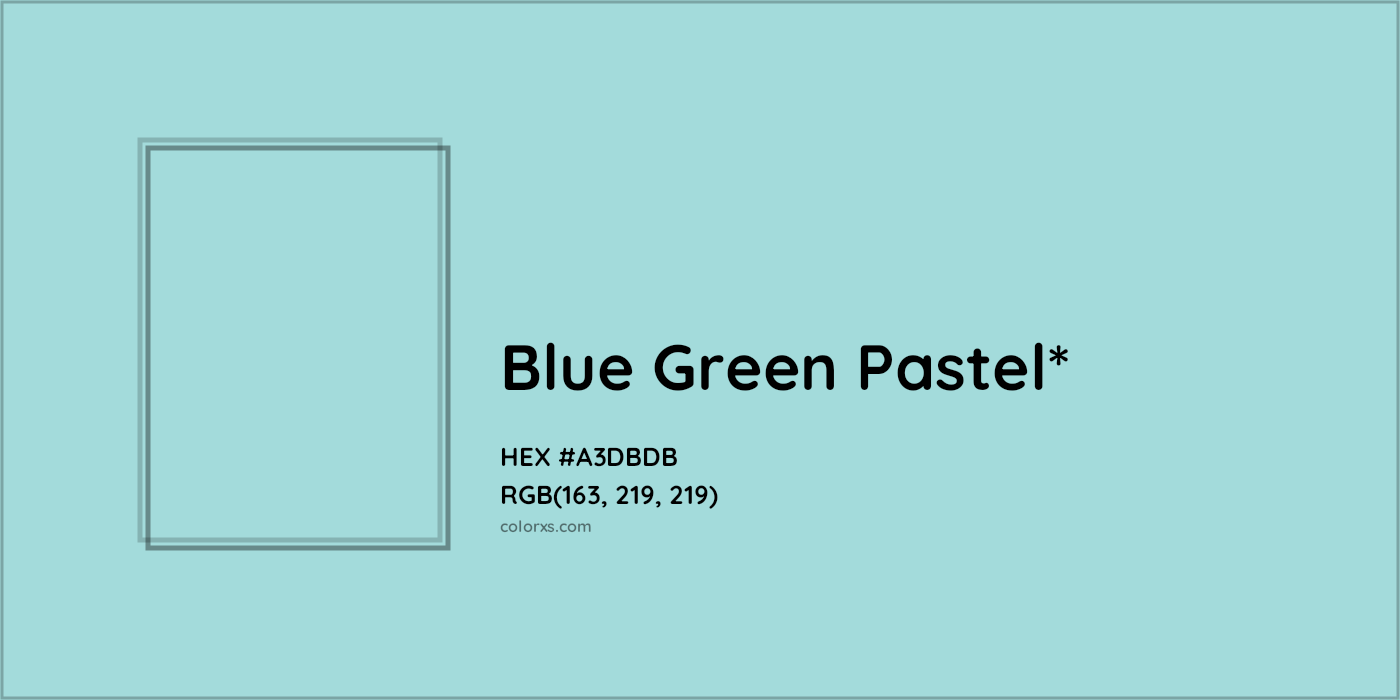 #A3DBDB hex color. RGB, RYB, CMYK, HSL, HSV codes and color conversions. Matching color names, palettes, paints.
