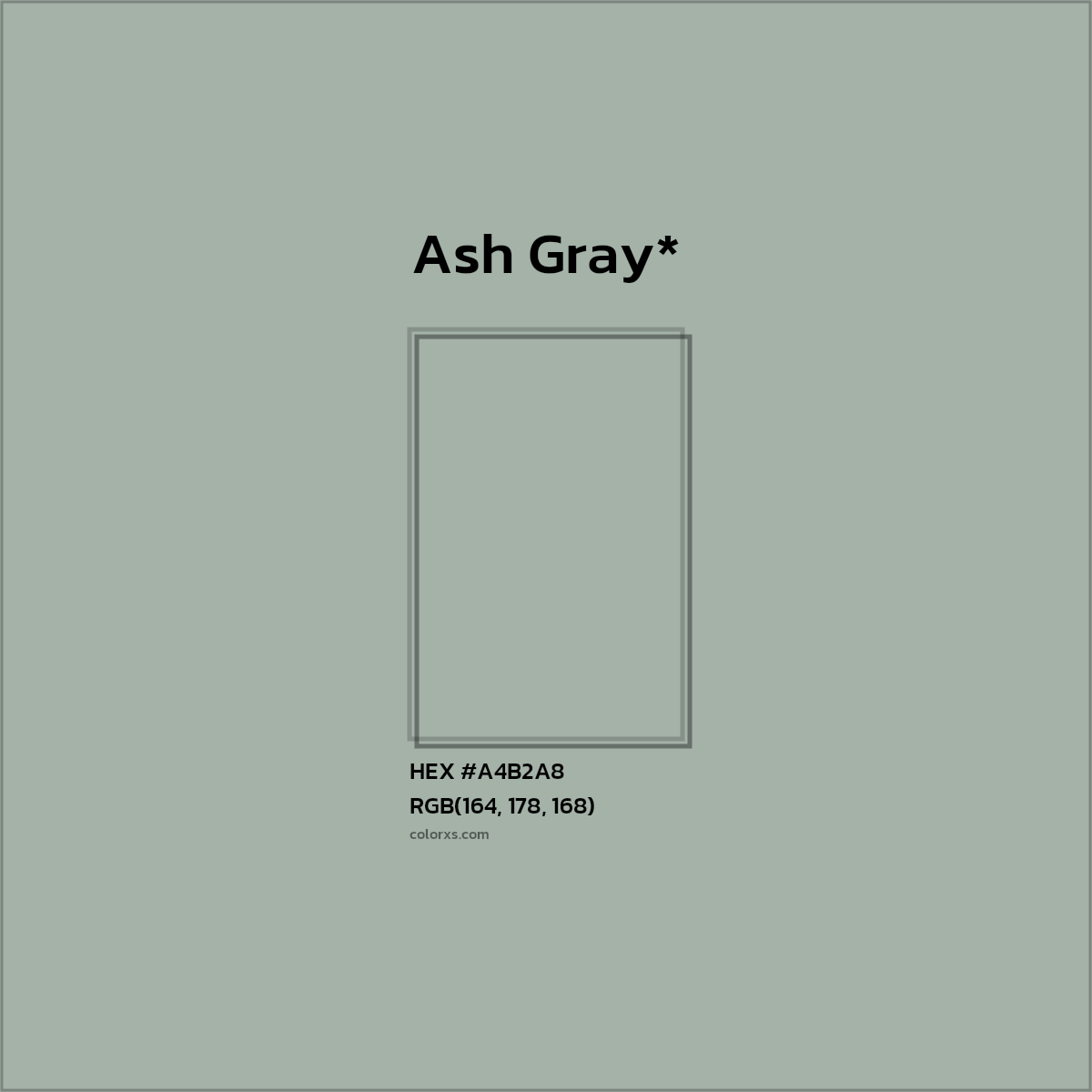#A4B2A8 hex color. RGB, RYB, CMYK, HSL, HSV codes and color conversions. Matching color names, palettes, paints.