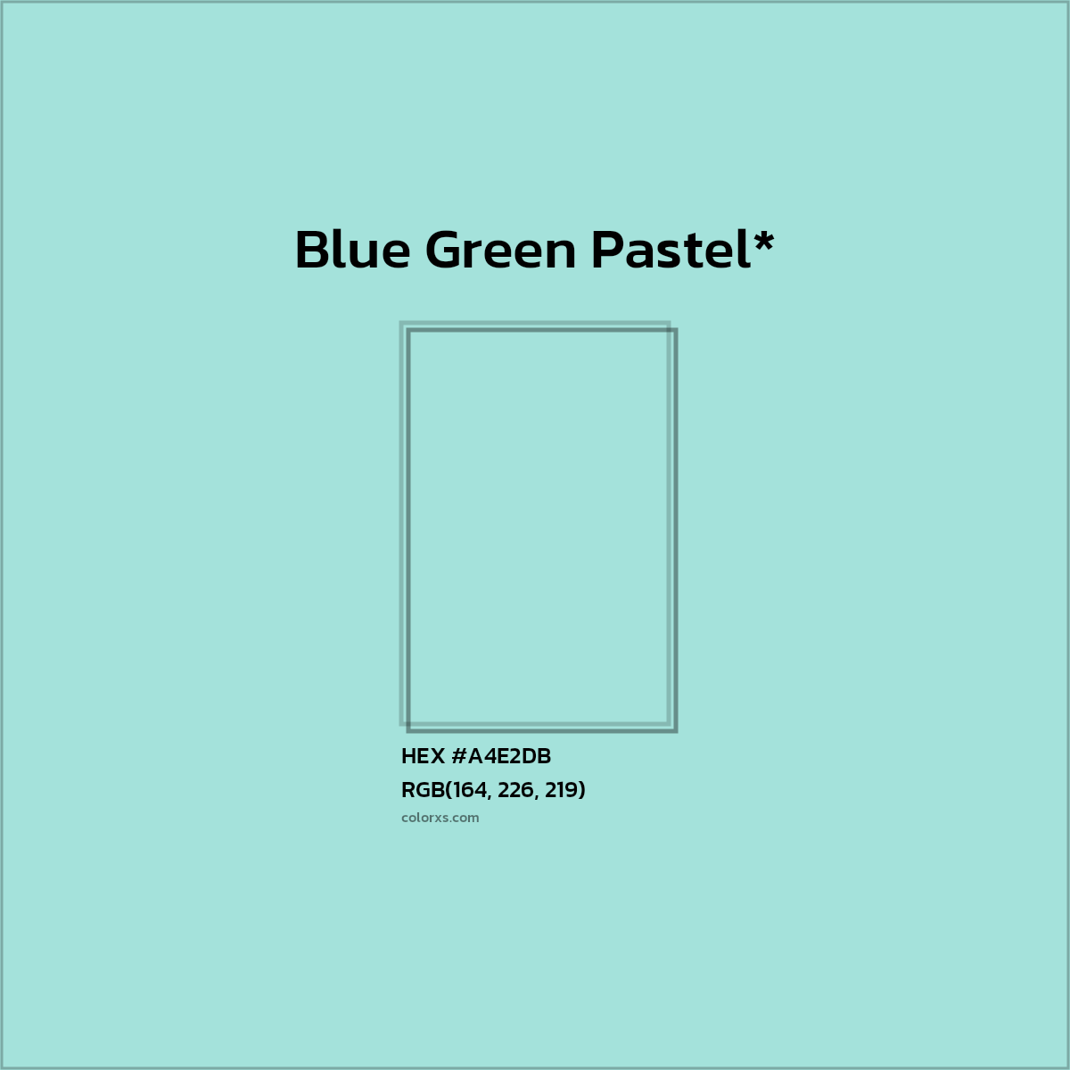 #A4E2DB hex color. RGB, RYB, CMYK, HSL, HSV codes and color conversions. Matching color names, palettes, paints.