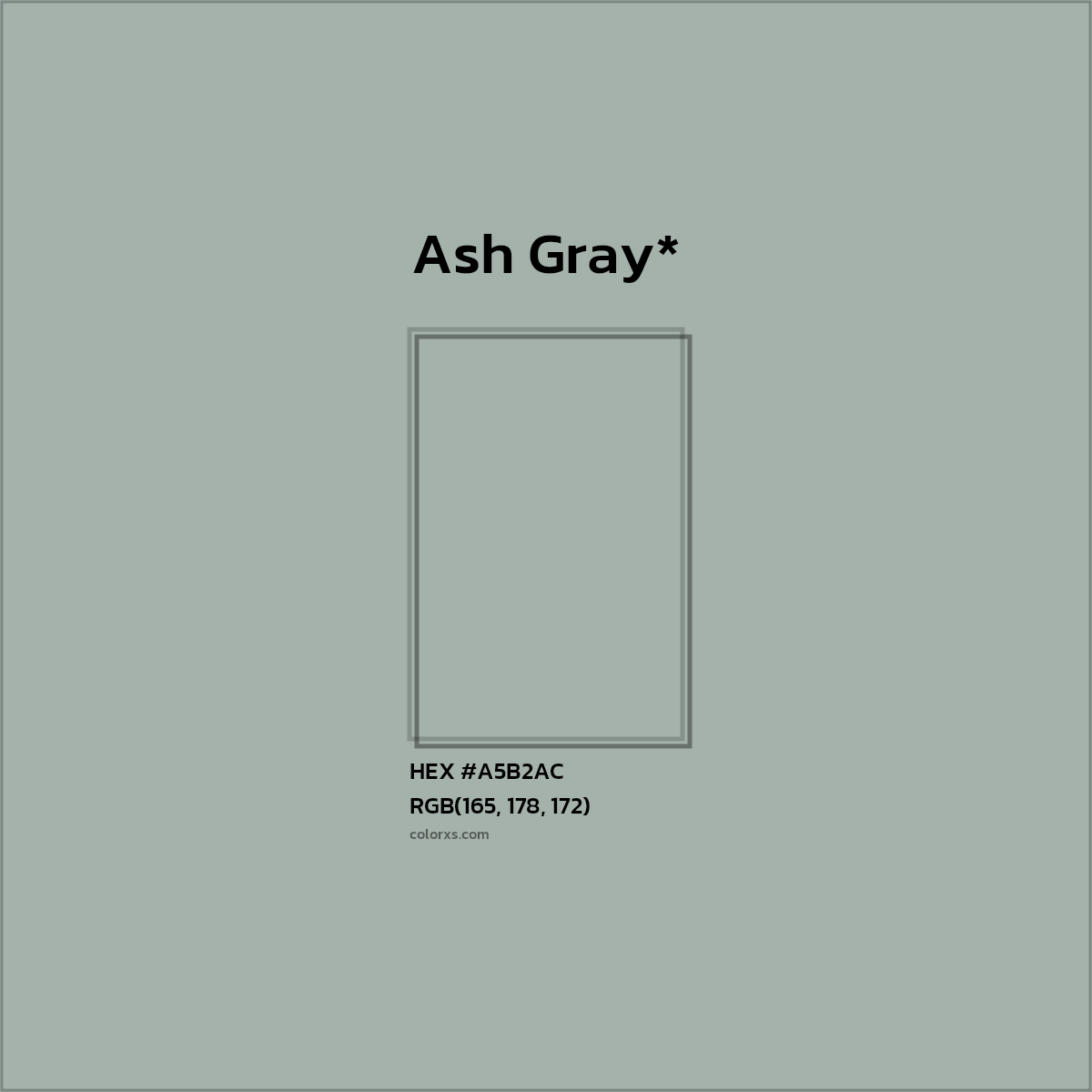 #A5B2AC hex color. RGB, RYB, CMYK, HSL, HSV codes and color conversions. Matching color names, palettes, paints.