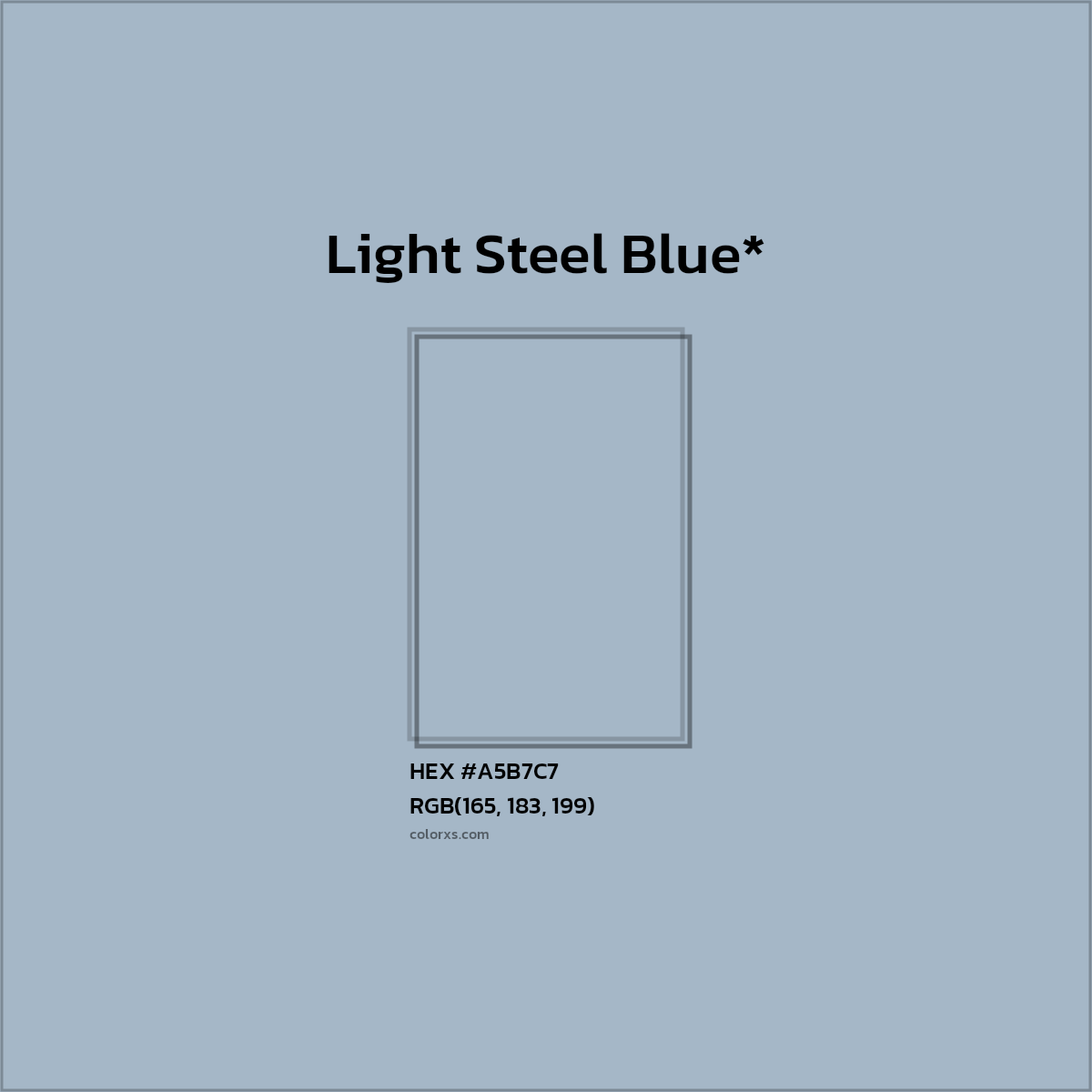 #A5B7C7 hex color. RGB, RYB, CMYK, HSL, HSV codes and color conversions. Matching color names, palettes, paints.