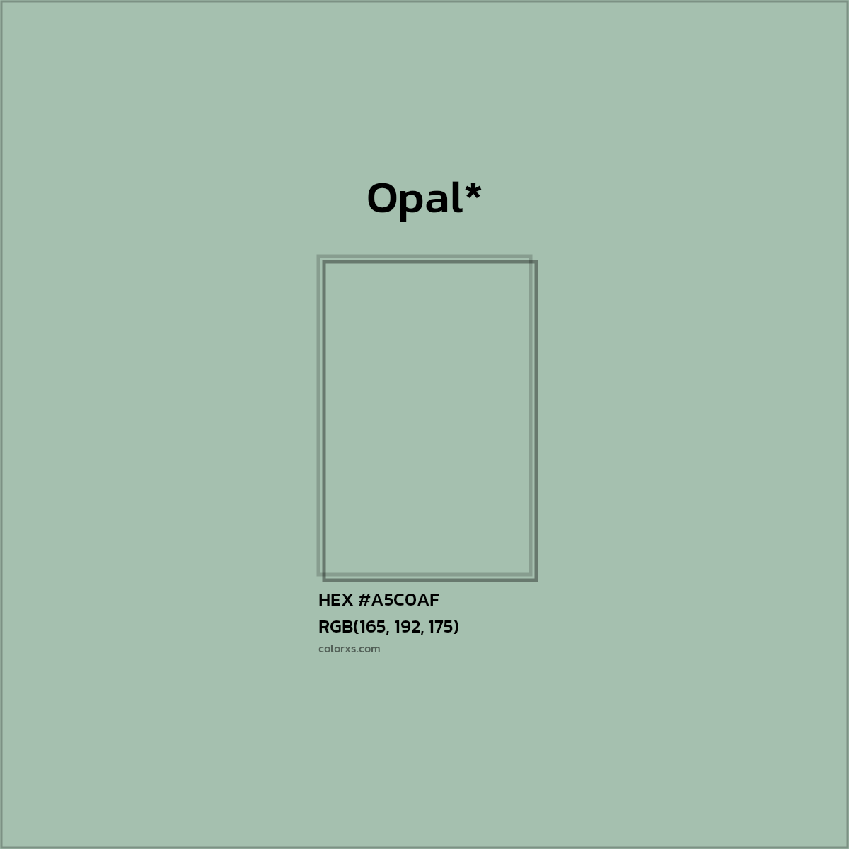 #A5C0AF hex color. RGB, RYB, CMYK, HSL, HSV codes and color conversions. Matching color names, palettes, paints.