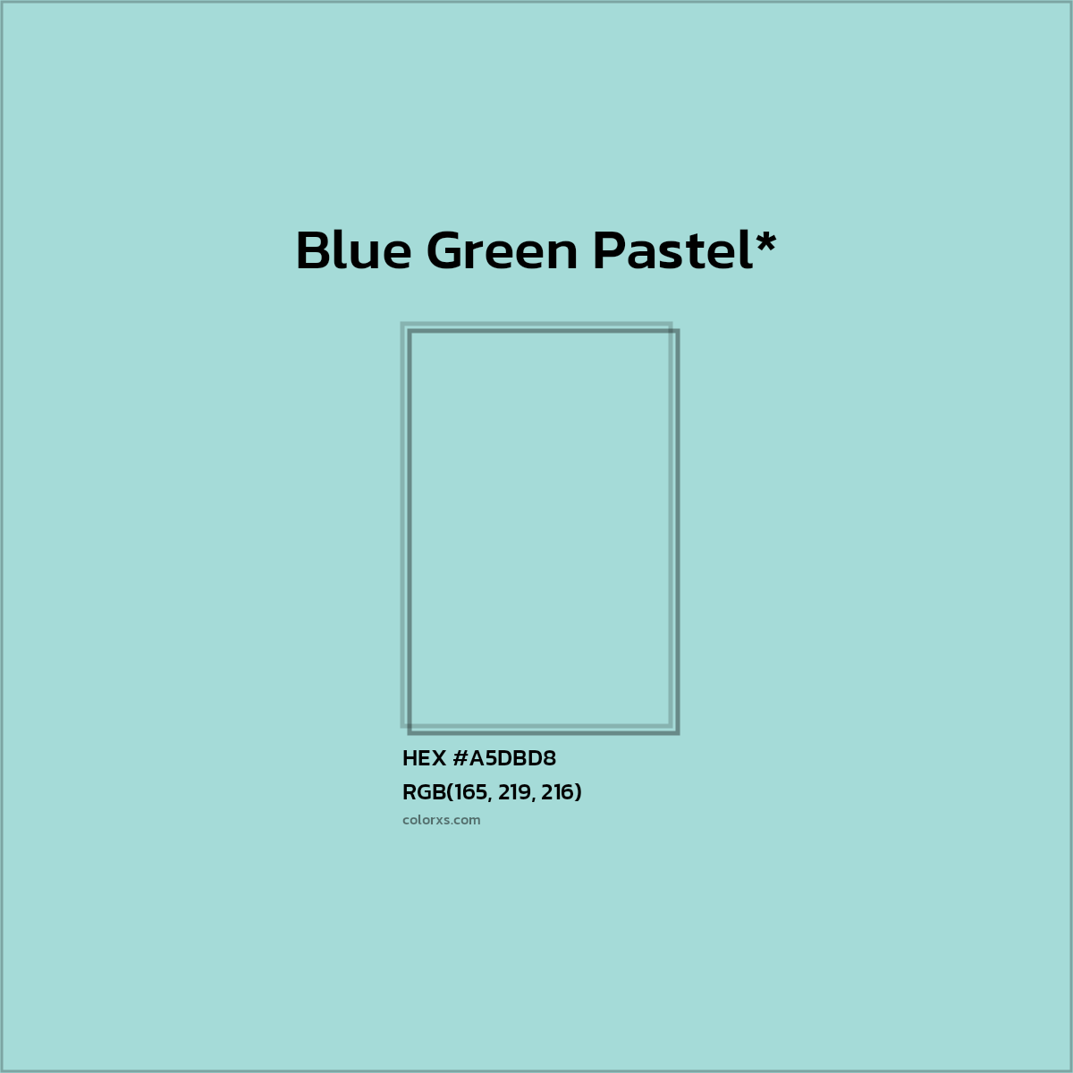 #A5DBD8 hex color. RGB, RYB, CMYK, HSL, HSV codes and color conversions. Matching color names, palettes, paints.