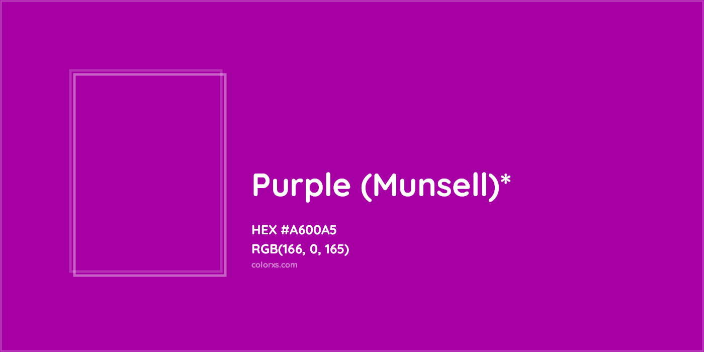 #A600A5 hex color. RGB, RYB, CMYK, HSL, HSV codes and color conversions. Matching color names, palettes, paints.