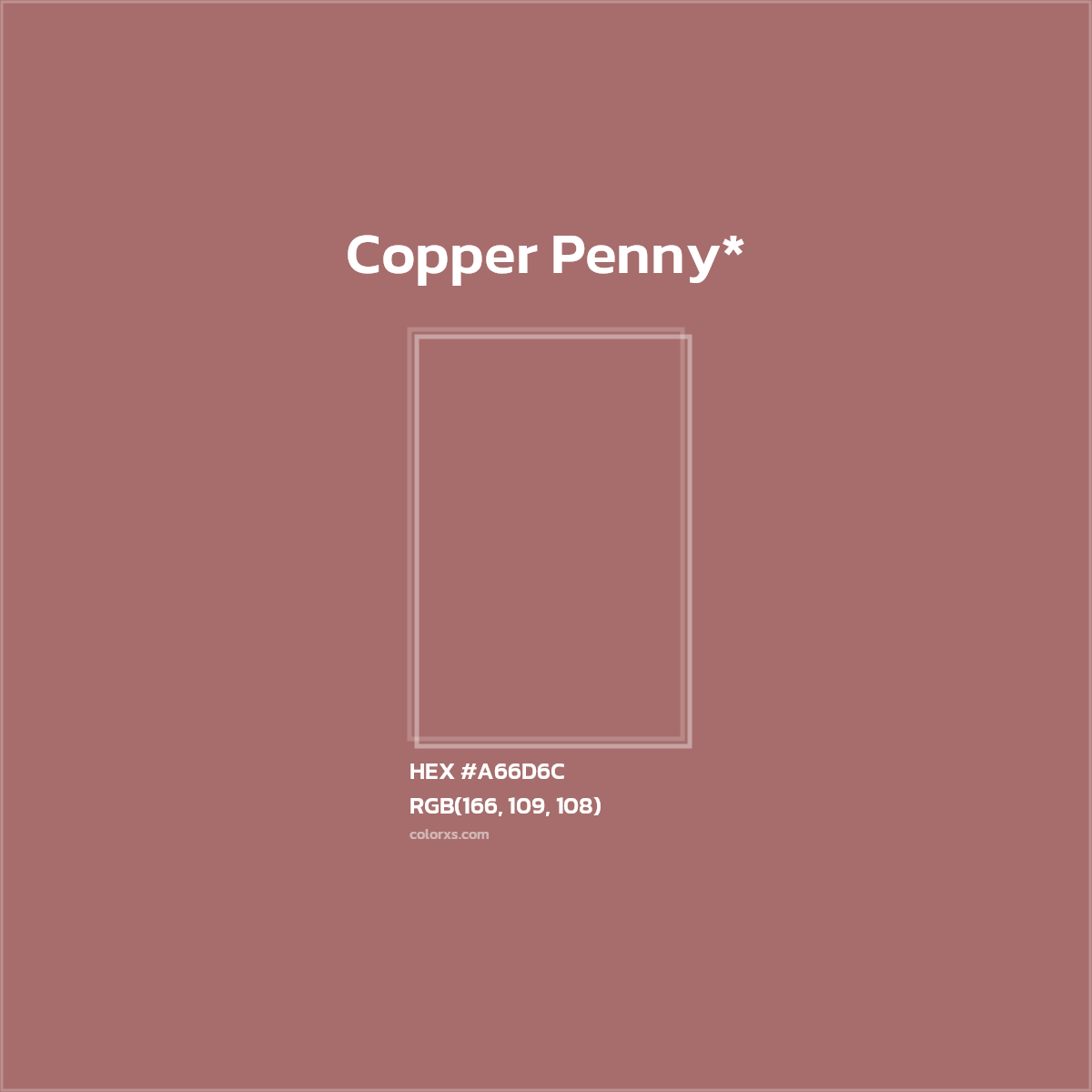 #A66D6C hex color. RGB, RYB, CMYK, HSL, HSV codes and color conversions. Matching color names, palettes, paints.