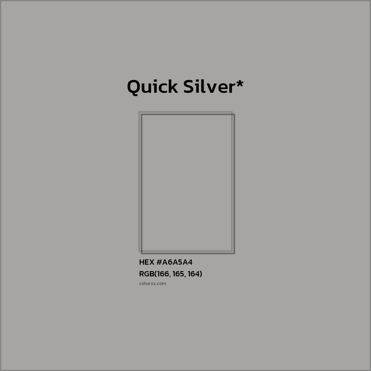 #A6A5A4 hex color. RGB, RYB, CMYK, HSL, HSV codes and color conversions. Matching color names, palettes, paints.