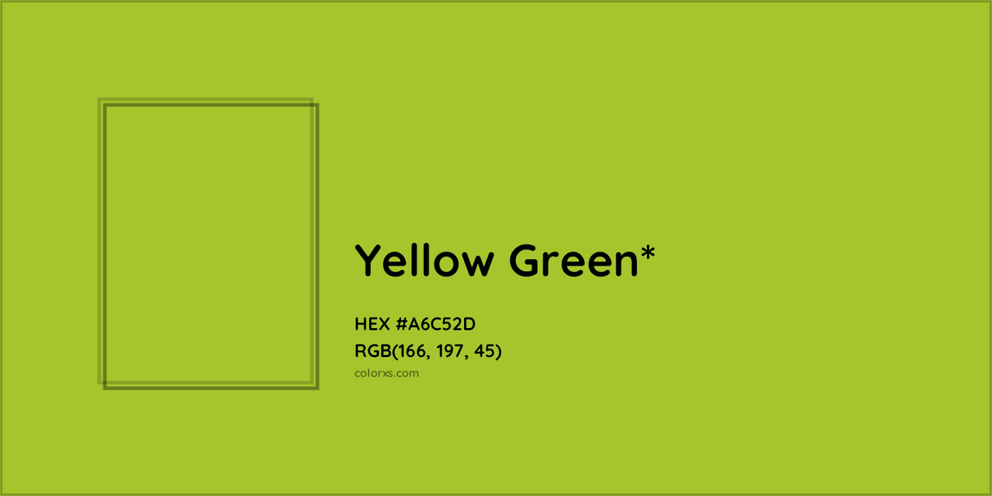 #A6C52D hex color. RGB, RYB, CMYK, HSL, HSV codes and color conversions. Matching color names, palettes, paints.