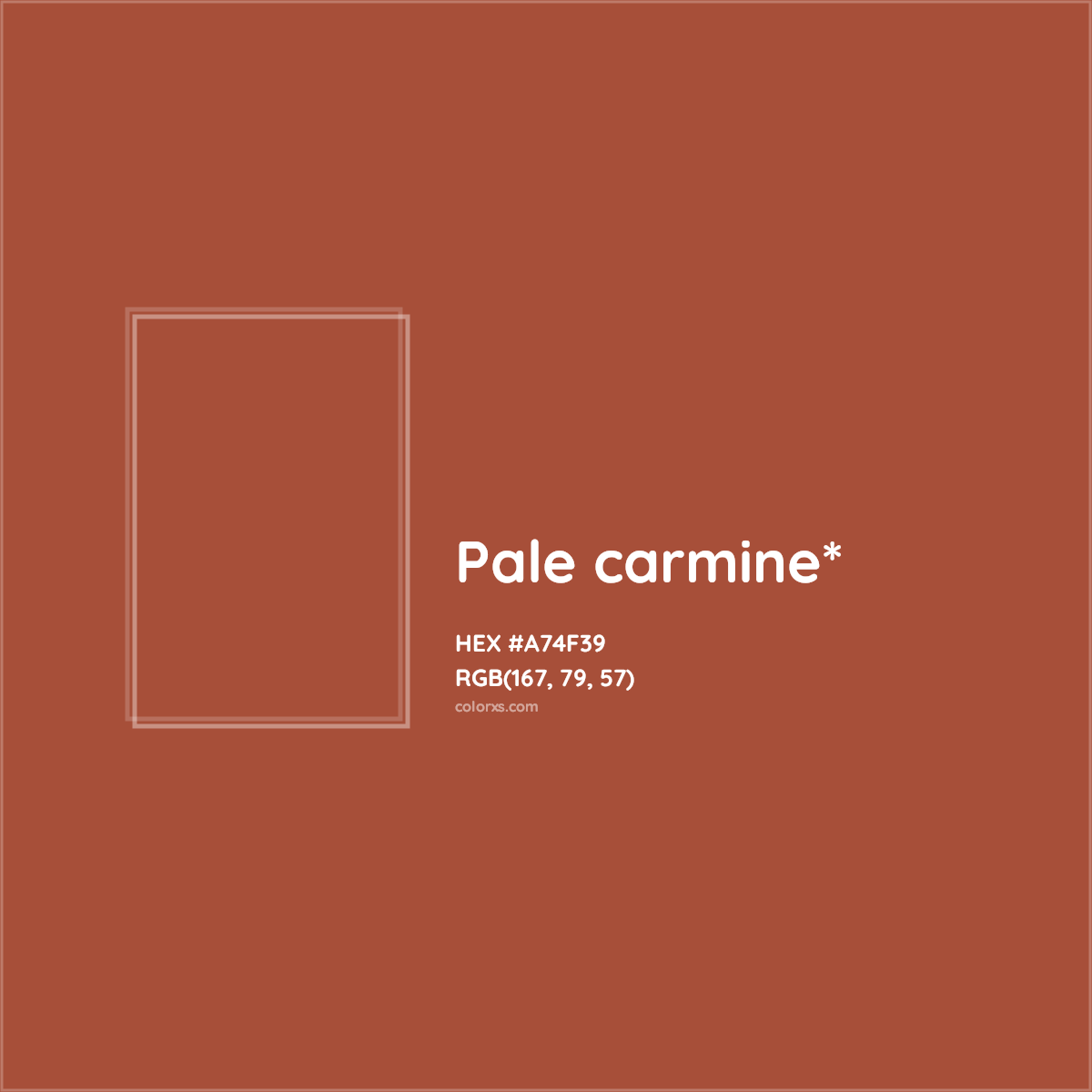 #A74F39 hex color. RGB, RYB, CMYK, HSL, HSV codes and color conversions. Matching color names, palettes, paints.