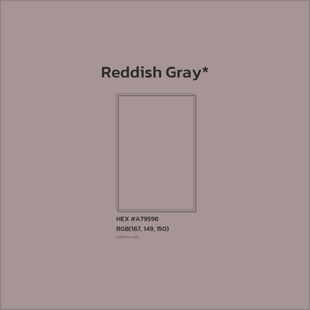 #A79596 hex color. RGB, RYB, CMYK, HSL, HSV codes and color conversions. Matching color names, palettes, paints.