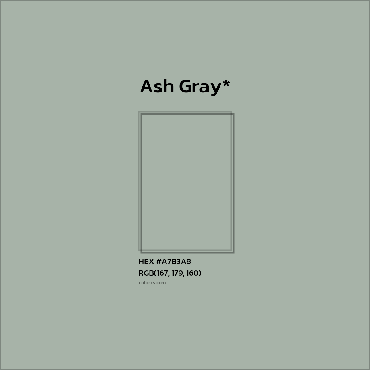 #A7B3A8 hex color. RGB, RYB, CMYK, HSL, HSV codes and color conversions. Matching color names, palettes, paints.