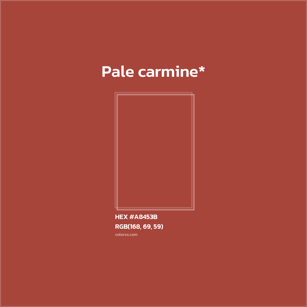 #A8453B hex color. RGB, RYB, CMYK, HSL, HSV codes and color conversions. Matching color names, palettes, paints.