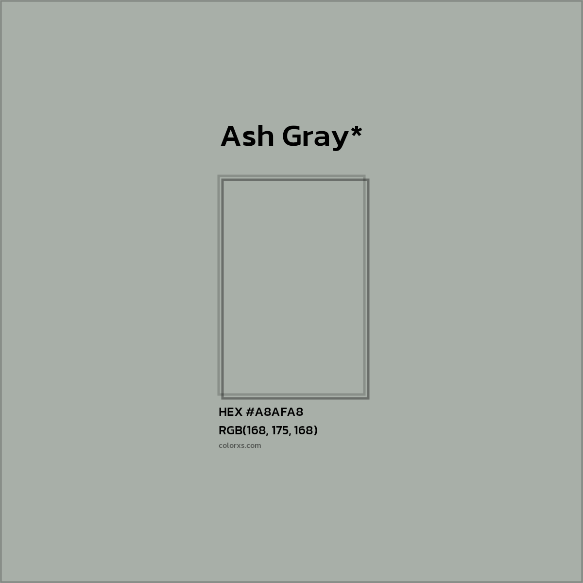 #A8AFA8 hex color. RGB, RYB, CMYK, HSL, HSV codes and color conversions. Matching color names, palettes, paints.