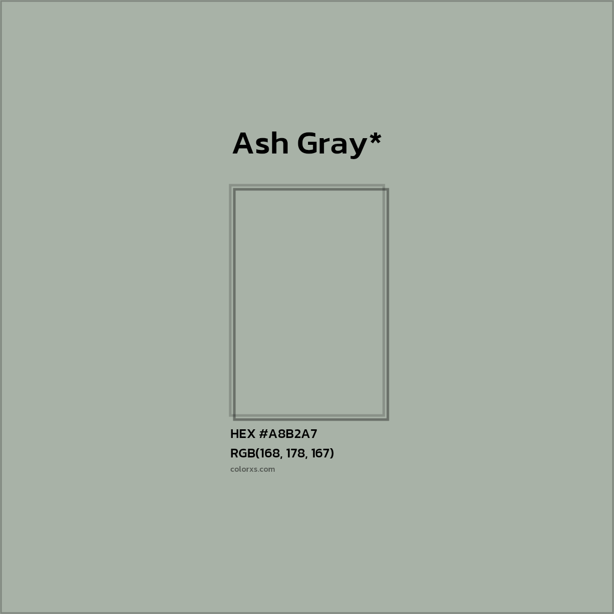 #A8B2A7 hex color. RGB, RYB, CMYK, HSL, HSV codes and color conversions. Matching color names, palettes, paints.
