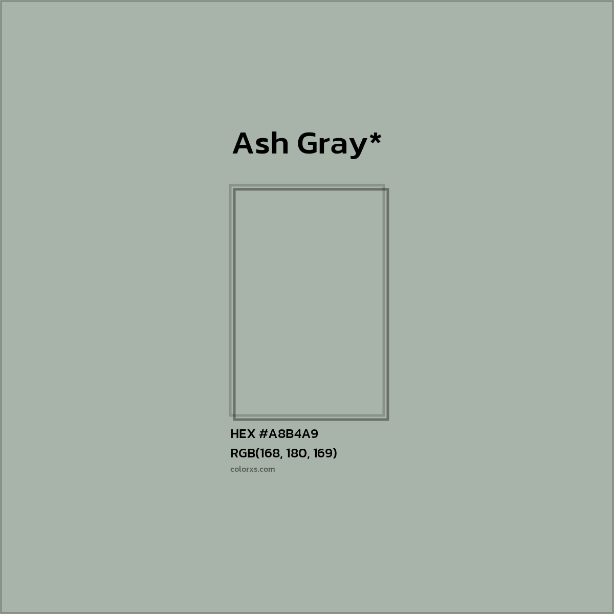 #A8B4A9 hex color. RGB, RYB, CMYK, HSL, HSV codes and color conversions. Matching color names, palettes, paints.
