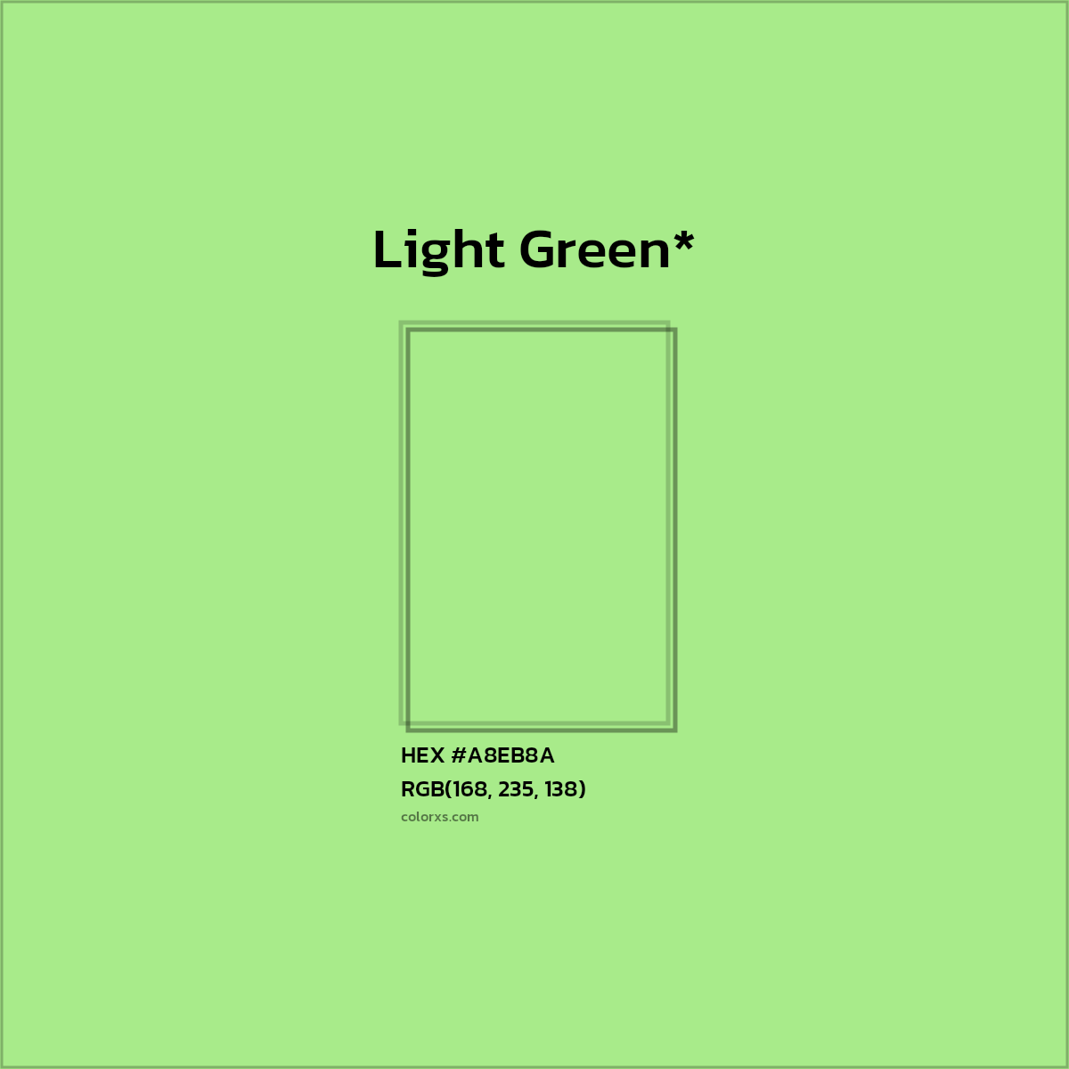 #A8EB8A hex color. RGB, RYB, CMYK, HSL, HSV codes and color conversions. Matching color names, palettes, paints.