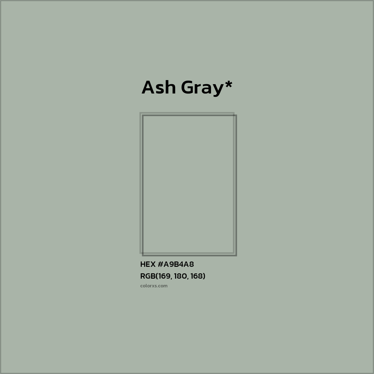 #A9B4A8 hex color. RGB, RYB, CMYK, HSL, HSV codes and color conversions. Matching color names, palettes, paints.