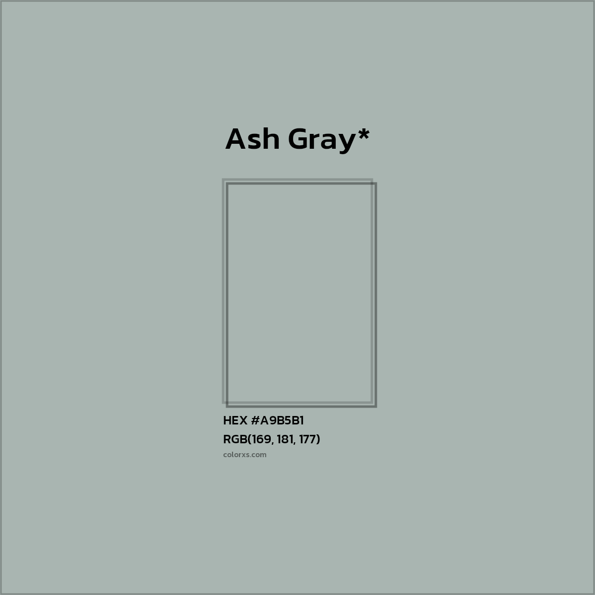 #A9B5B1 hex color. RGB, RYB, CMYK, HSL, HSV codes and color conversions. Matching color names, palettes, paints.