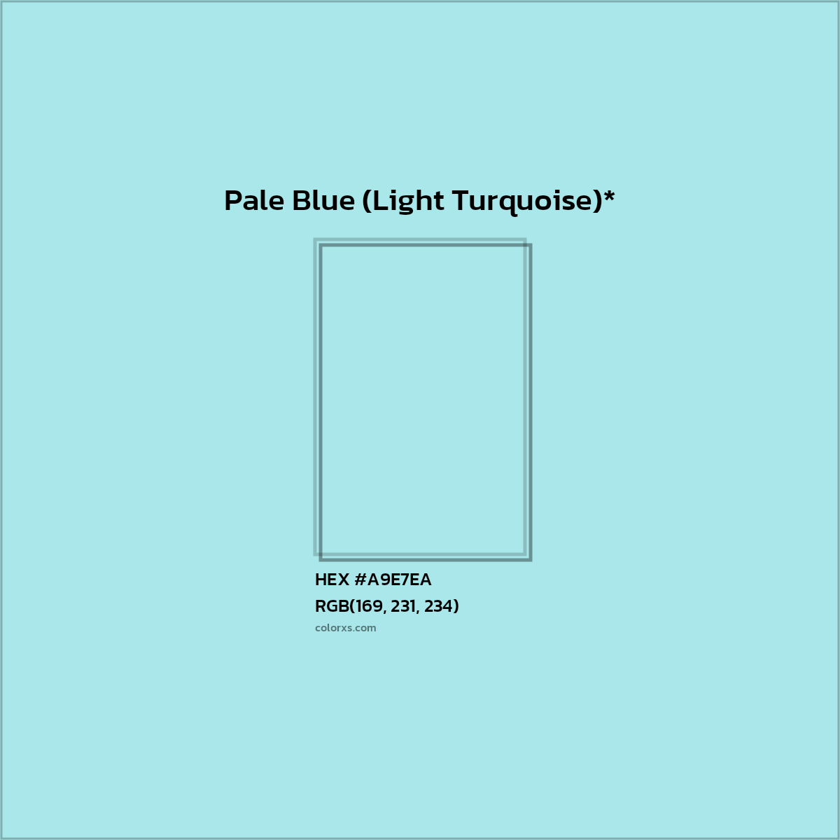 #A9E7EA hex color. RGB, RYB, CMYK, HSL, HSV codes and color conversions. Matching color names, palettes, paints.