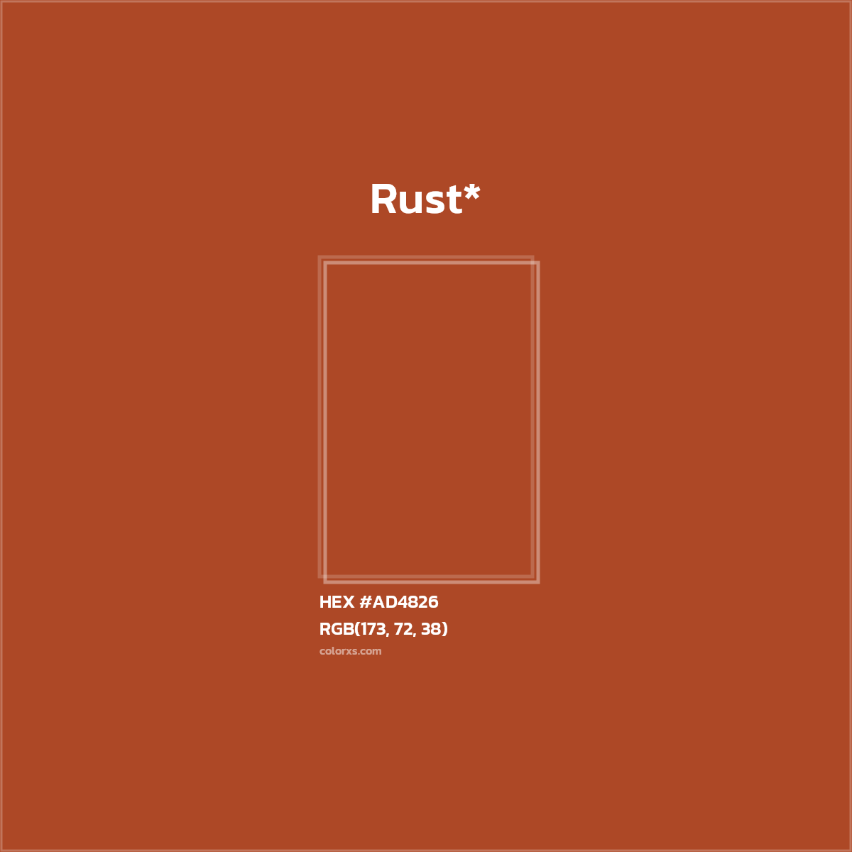 #AD4826 hex color. RGB, RYB, CMYK, HSL, HSV codes and color conversions. Matching color names, palettes, paints.