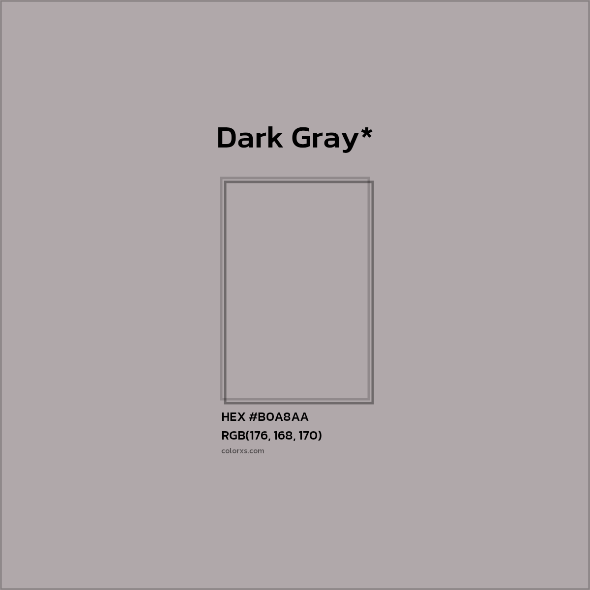 #B0A8AA hex color. RGB, RYB, CMYK, HSL, HSV codes and color conversions. Matching color names, palettes, paints.