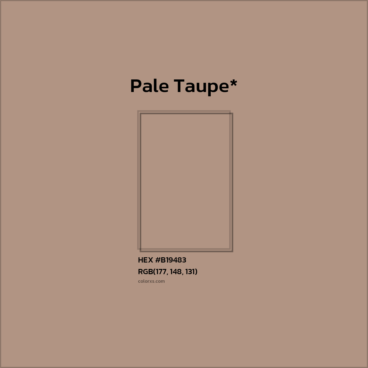 #B19483 hex color. RGB, RYB, CMYK, HSL, HSV codes and color conversions. Matching color names, palettes, paints.