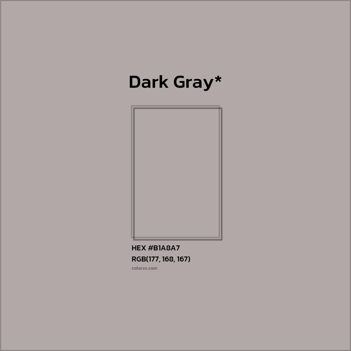 #B1A8A7 hex color. RGB, RYB, CMYK, HSL, HSV codes and color conversions. Matching color names, palettes, paints.