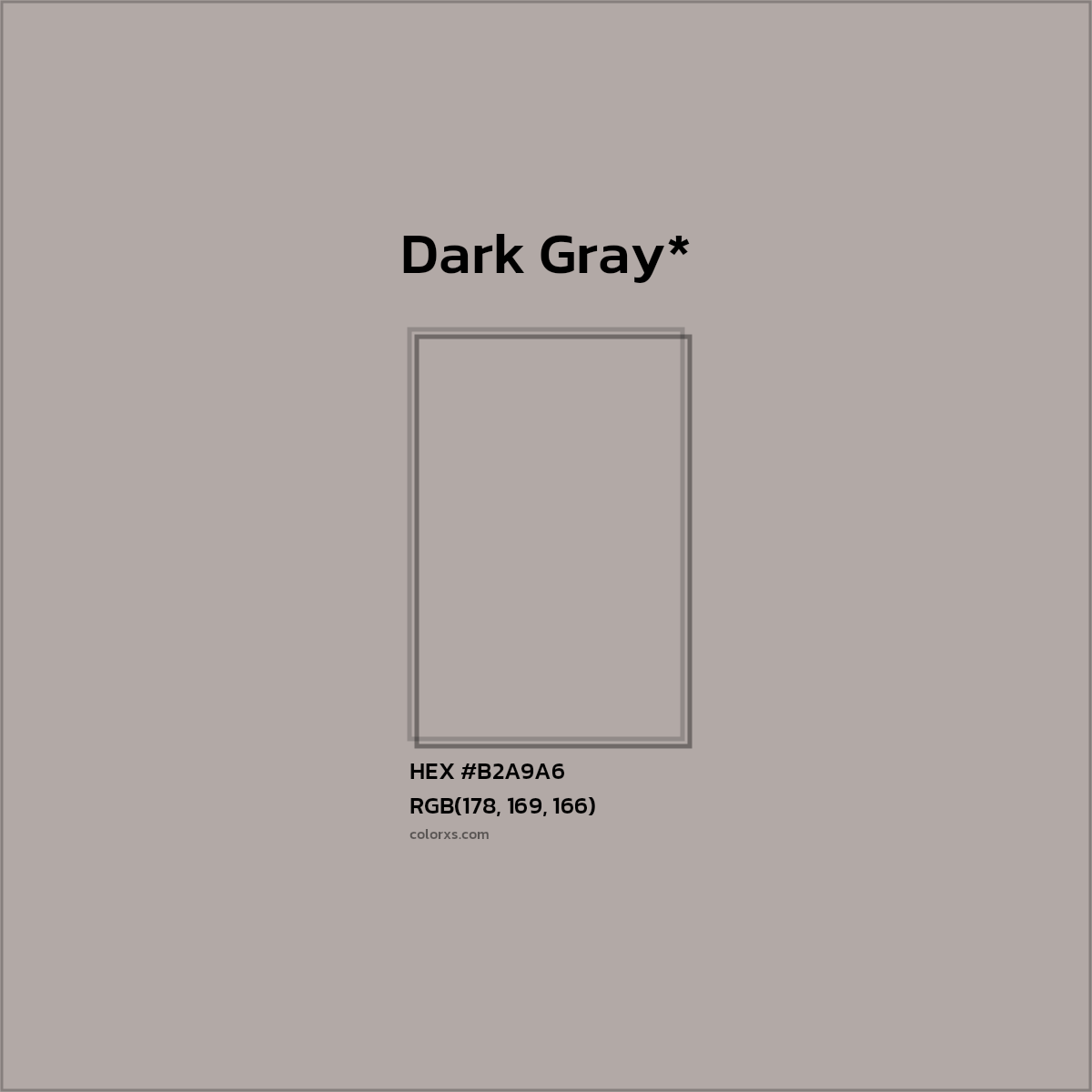 #B2A9A6 hex color. RGB, RYB, CMYK, HSL, HSV codes and color conversions. Matching color names, palettes, paints.