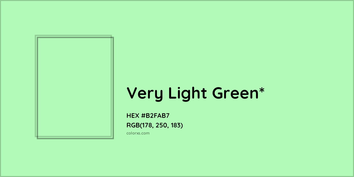#B2FAB7 hex color. RGB, RYB, CMYK, HSL, HSV codes and color conversions. Matching color names, palettes, paints.