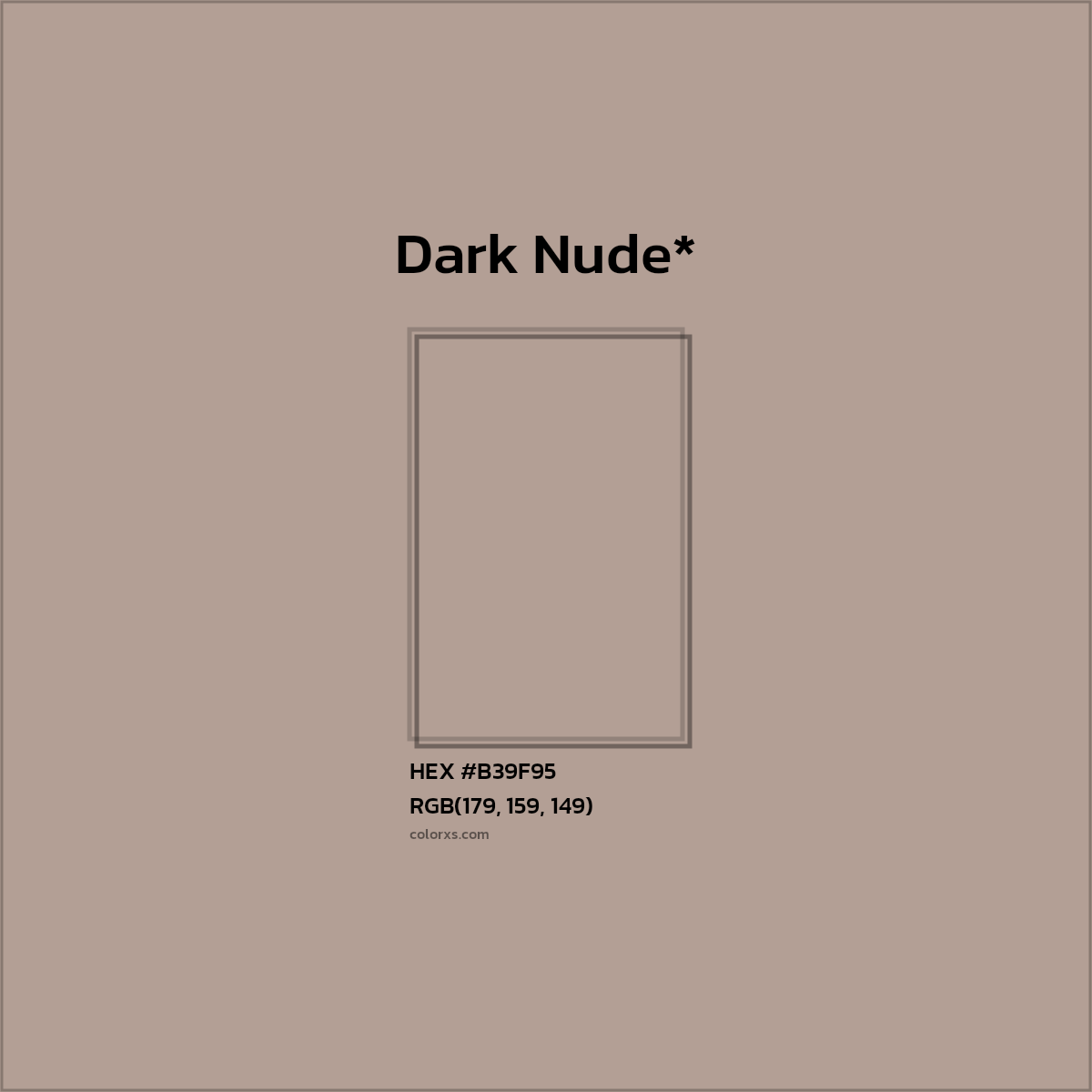 #B39F95 hex color. RGB, RYB, CMYK, HSL, HSV codes and color conversions. Matching color names, palettes, paints.