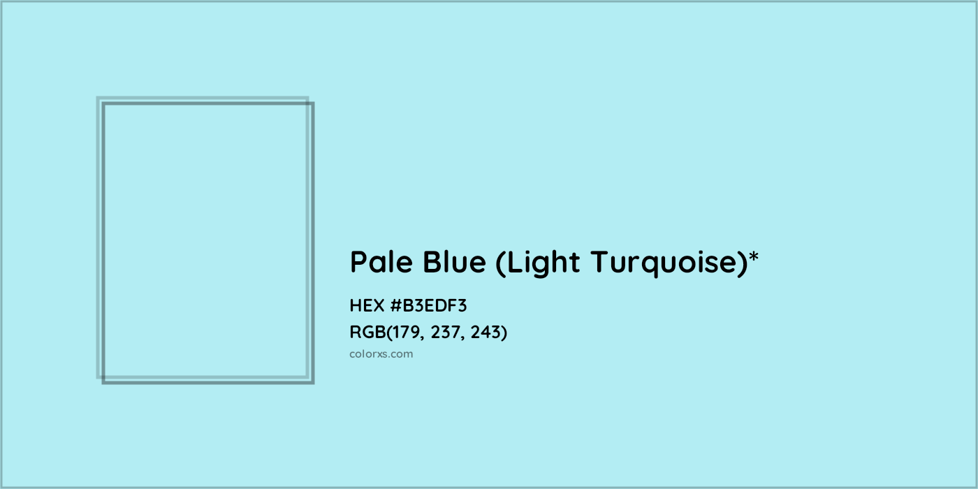 #B3EDF3 hex color. RGB, RYB, CMYK, HSL, HSV codes and color conversions. Matching color names, palettes, paints.