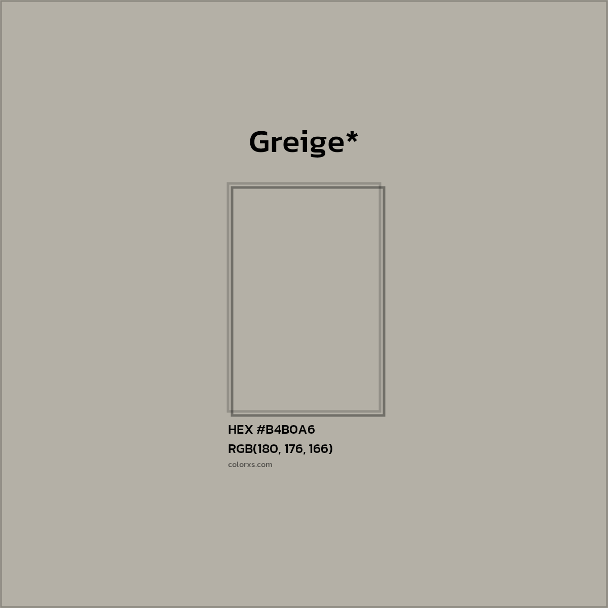 #B4B0A6 hex color. RGB, RYB, CMYK, HSL, HSV codes and color conversions. Matching color names, palettes, paints.