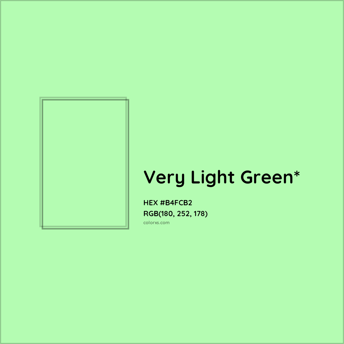 #B4FCB2 hex color. RGB, RYB, CMYK, HSL, HSV codes and color conversions. Matching color names, palettes, paints.