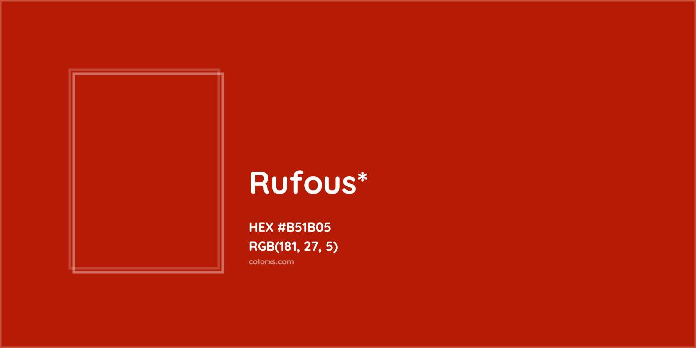 #B51B05 hex color. RGB, RYB, CMYK, HSL, HSV codes and color conversions. Matching color names, palettes, paints.