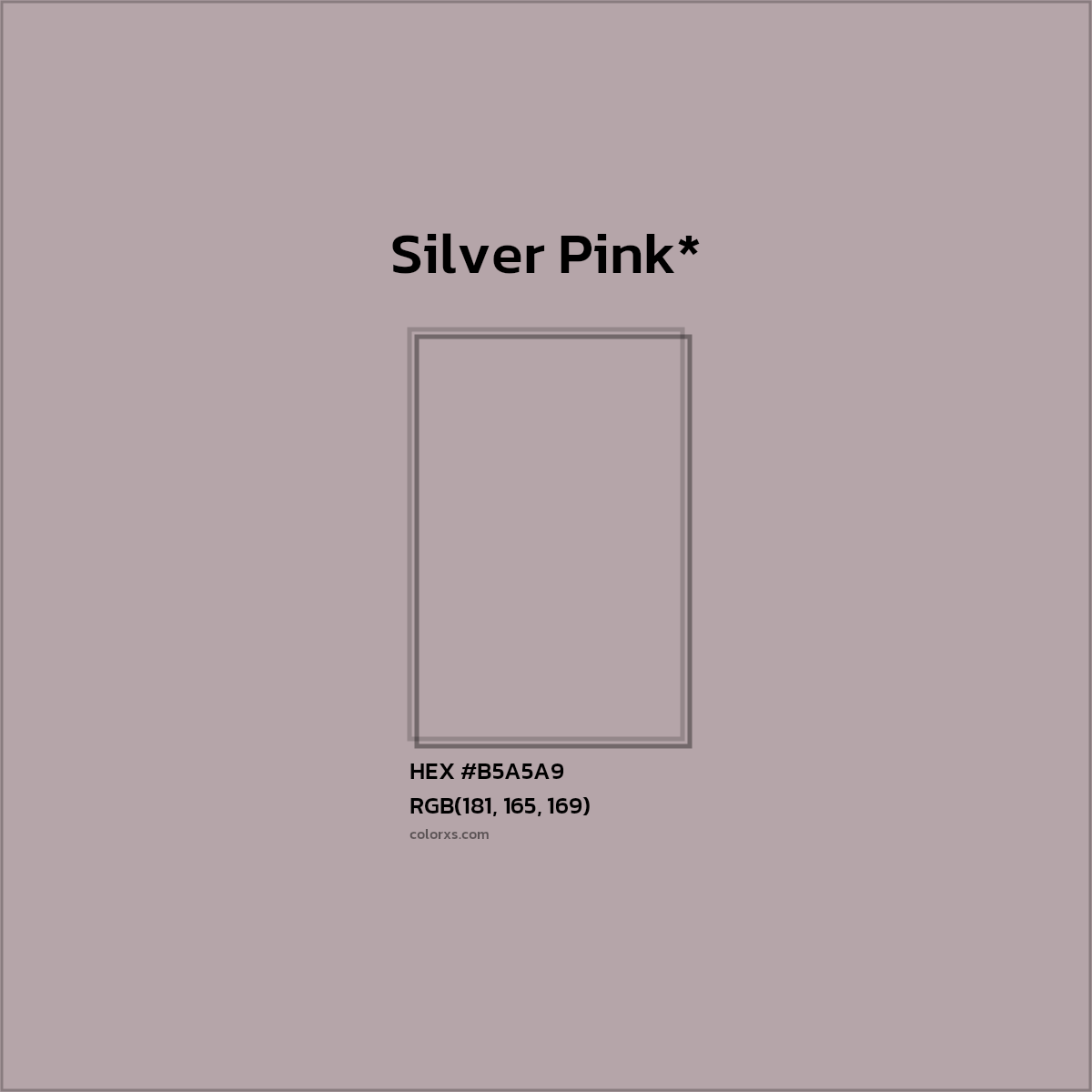 #B5A5A9 hex color. RGB, RYB, CMYK, HSL, HSV codes and color conversions. Matching color names, palettes, paints.