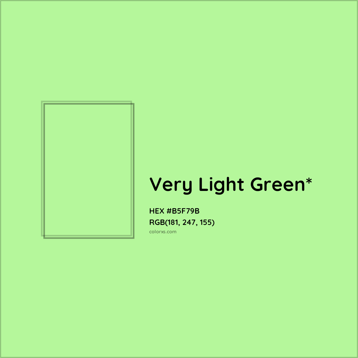 #B5F79B hex color. RGB, RYB, CMYK, HSL, HSV codes and color conversions. Matching color names, palettes, paints.