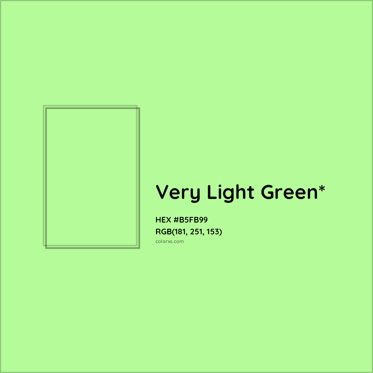 #B5FB99 hex color. RGB, RYB, CMYK, HSL, HSV codes and color conversions. Matching color names, palettes, paints.
