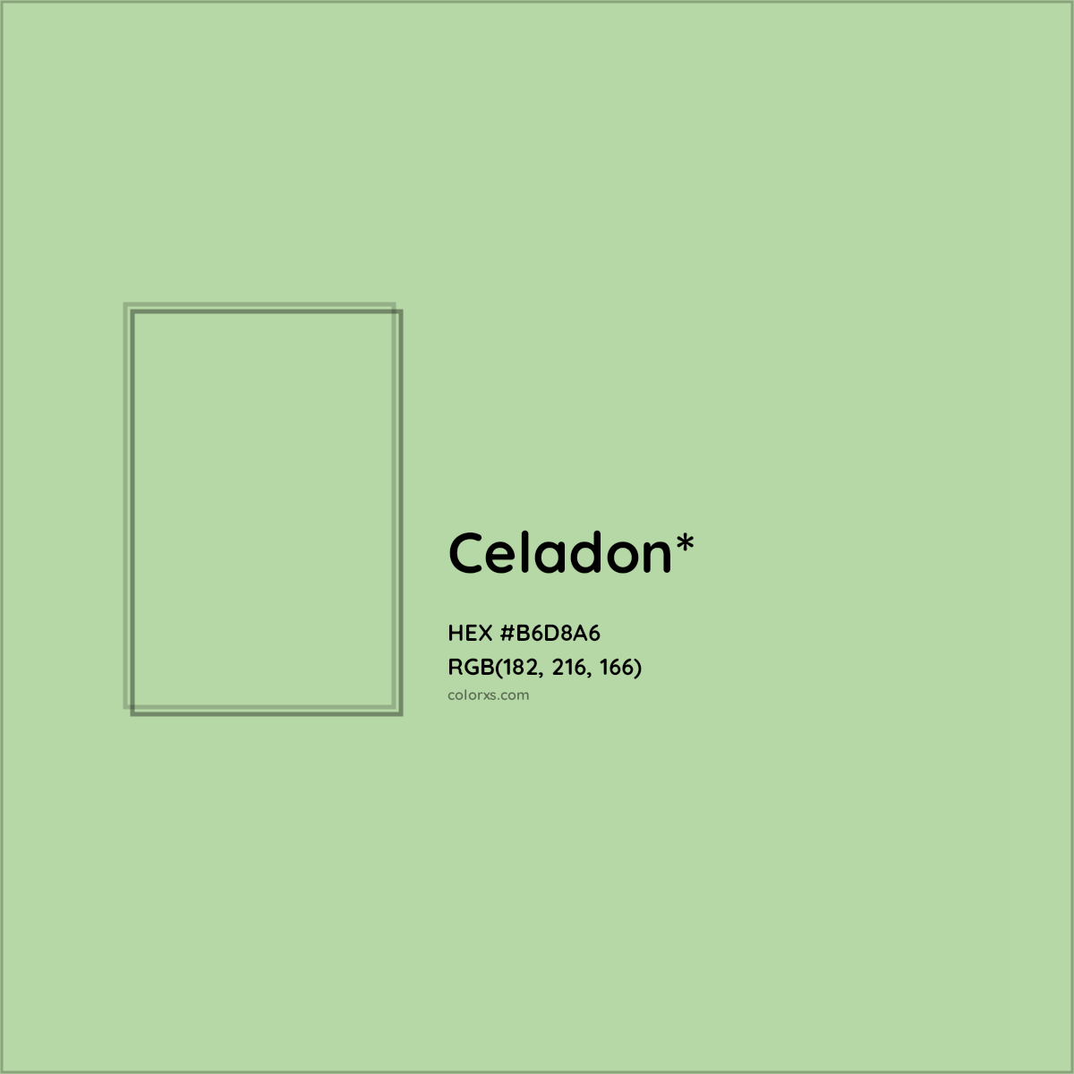 #B6D8A6 hex color. RGB, RYB, CMYK, HSL, HSV codes and color conversions. Matching color names, palettes, paints.