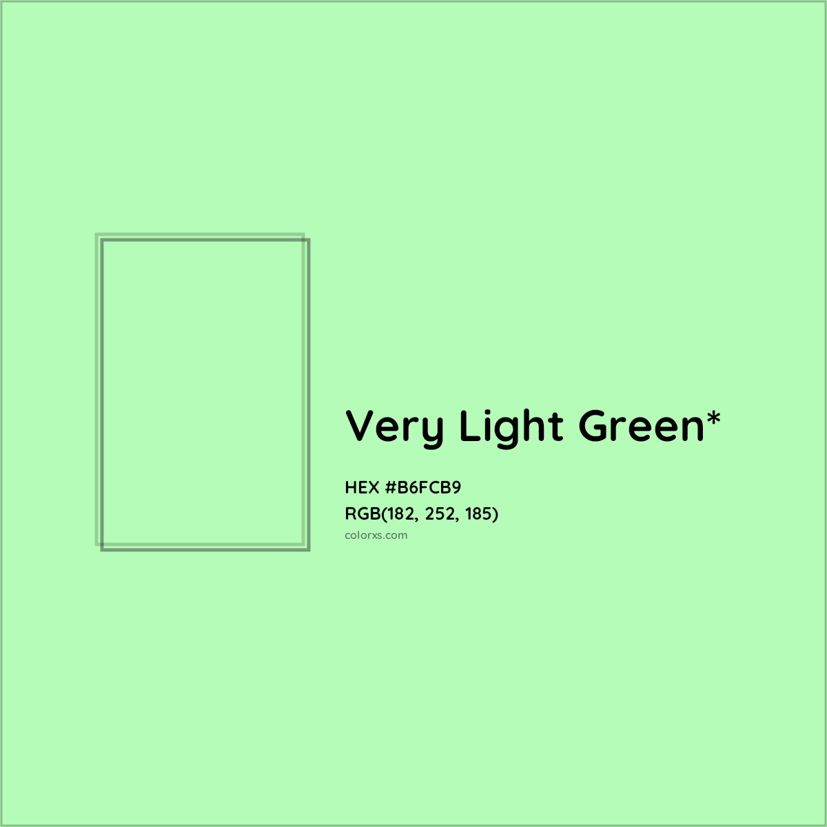 #B6FCB9 hex color. RGB, RYB, CMYK, HSL, HSV codes and color conversions. Matching color names, palettes, paints.