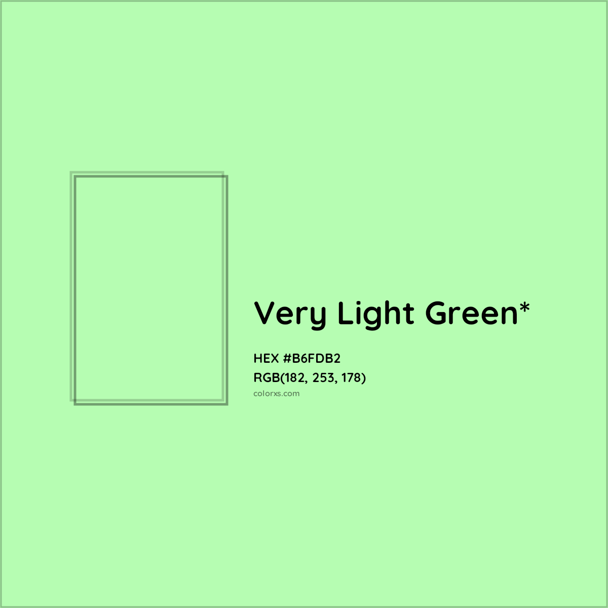 #B6FDB2 hex color. RGB, RYB, CMYK, HSL, HSV codes and color conversions. Matching color names, palettes, paints.