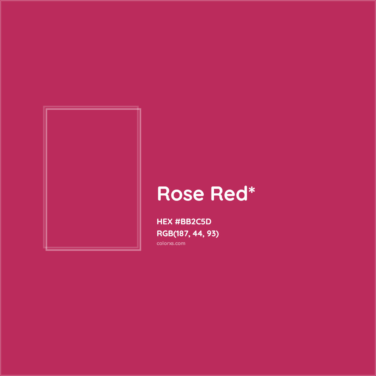 #BB2C5D hex color. RGB, RYB, CMYK, HSL, HSV codes and color conversions. Matching color names, palettes, paints.
