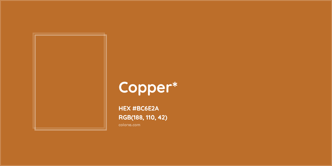 #BC6E2A hex color. RGB, RYB, CMYK, HSL, HSV codes and color conversions. Matching color names, palettes, paints.