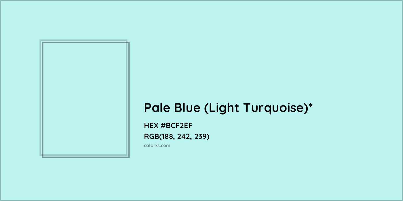 #BCF2EF hex color. RGB, RYB, CMYK, HSL, HSV codes and color conversions. Matching color names, palettes, paints.