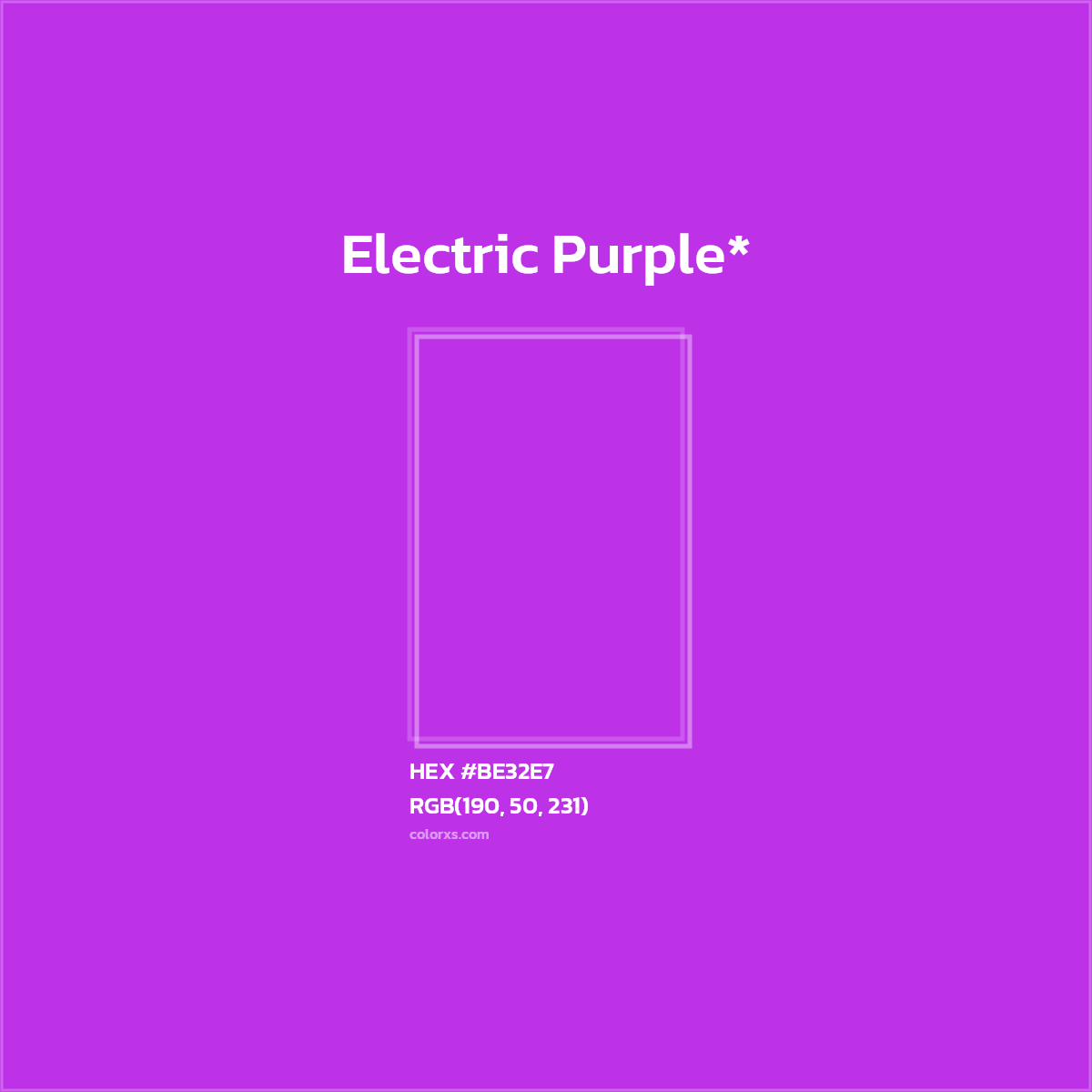 #BE32E7 hex color. RGB, RYB, CMYK, HSL, HSV codes and color conversions. Matching color names, palettes, paints.