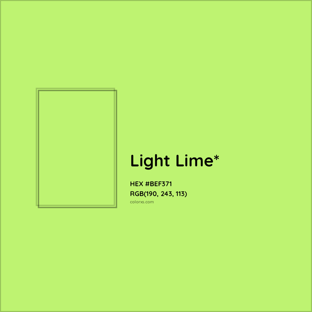 #BEF371 hex color. RGB, RYB, CMYK, HSL, HSV codes and color conversions. Matching color names, palettes, paints.
