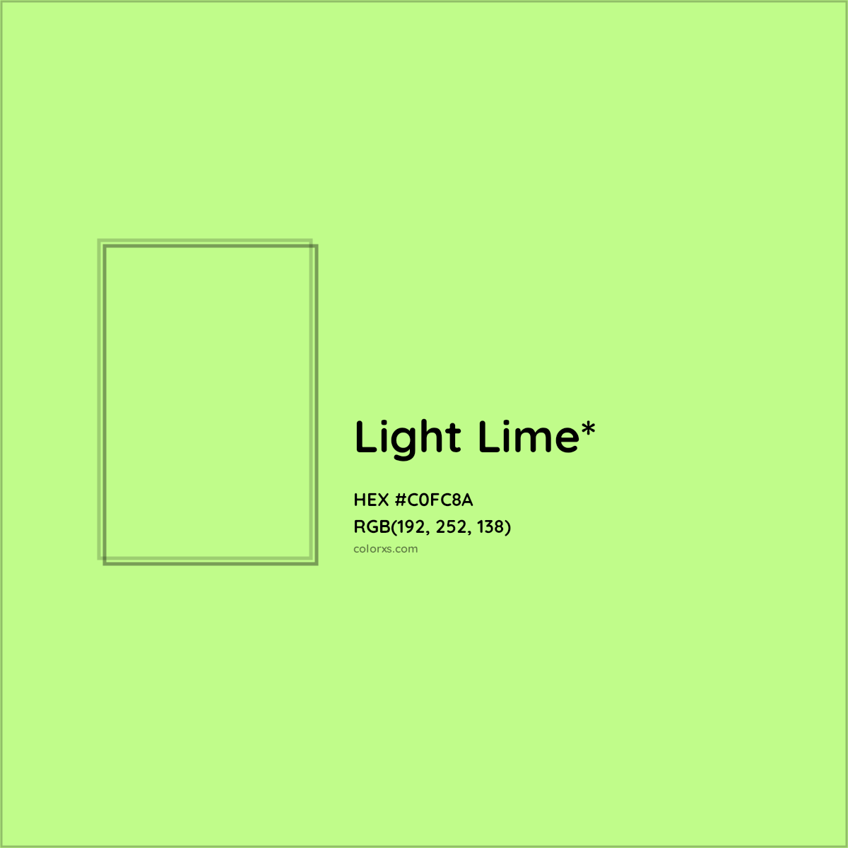 #C0FC8A hex color. RGB, RYB, CMYK, HSL, HSV codes and color conversions. Matching color names, palettes, paints.