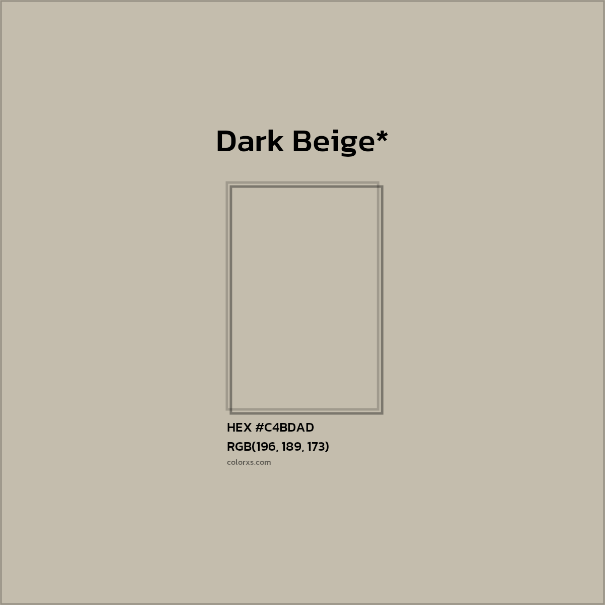 #C4BDAD hex color. RGB, RYB, CMYK, HSL, HSV codes and color conversions. Matching color names, palettes, paints.