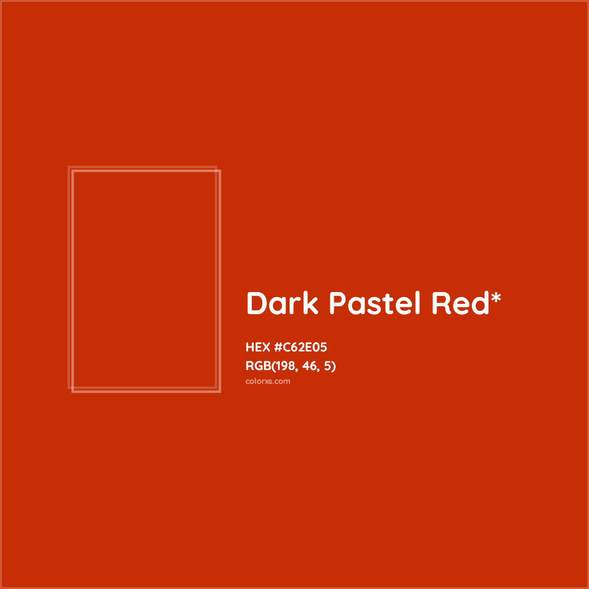 #C62E05 hex color. RGB, RYB, CMYK, HSL, HSV codes and color conversions. Matching color names, palettes, paints.