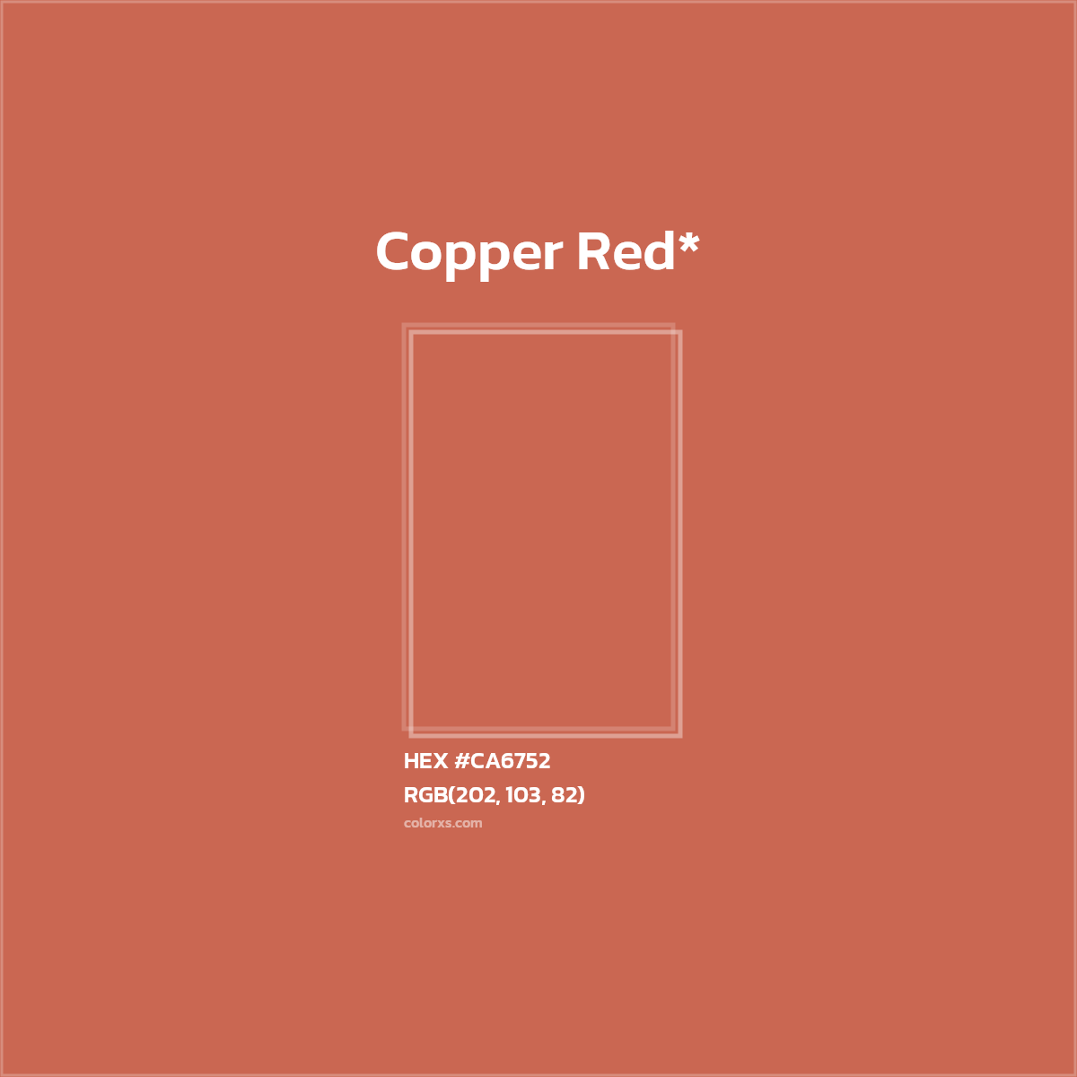 #CA6752 hex color. RGB, RYB, CMYK, HSL, HSV codes and color conversions. Matching color names, palettes, paints.