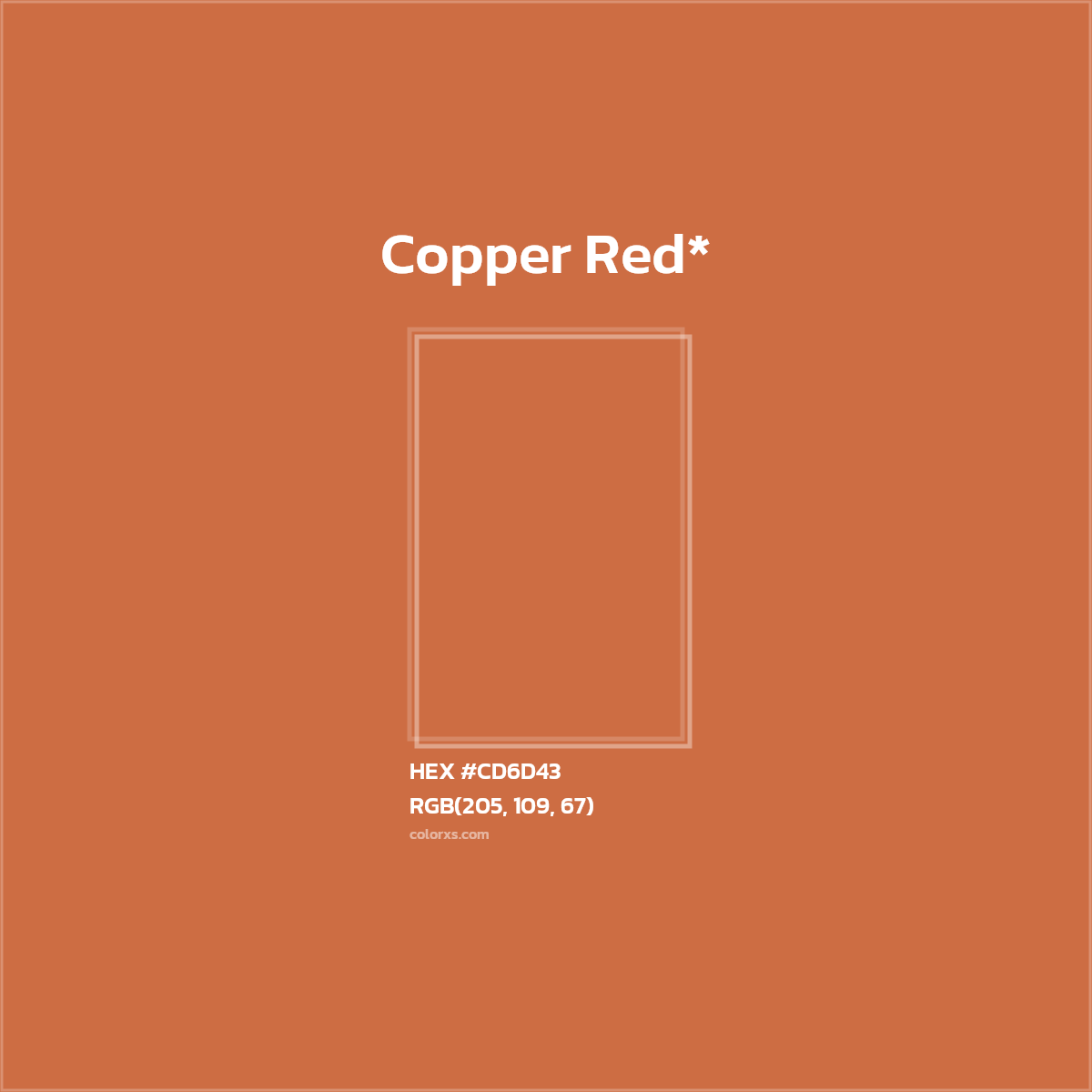 #CD6D43 hex color. RGB, RYB, CMYK, HSL, HSV codes and color conversions. Matching color names, palettes, paints.